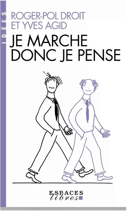 Je marche donc je pense